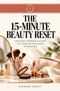 The 15-Minute Beauty Reset