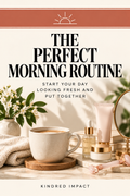 The Perfect Morning Routine